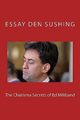 The Charisma Secrets Of Ed Milliband-..