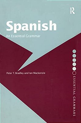 Spanish: An Essential Grammar-..