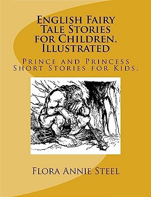 English Fairy Tale Stories For Children. Illustrated: Prince And Princess Short Stories For Kids. -..
