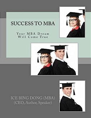 Success To Mba: Your Mba Dream Will Come True-..