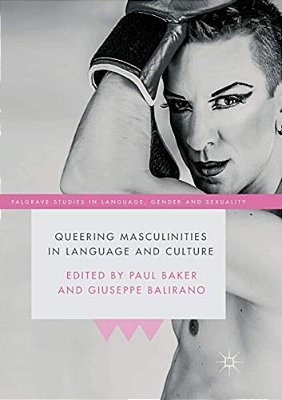 Queering Masculinities In Language And Culture-..