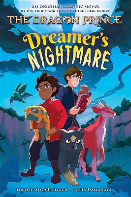 Dreamer's Nightmare (The Dragon Prince Graphic Novel #4)-..
