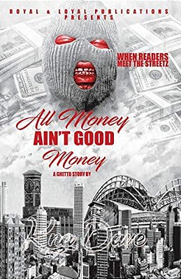 All Money Ain't Good Money-..