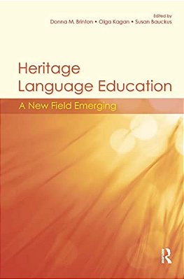 Heritage Language Education: A New Field Emerging-..