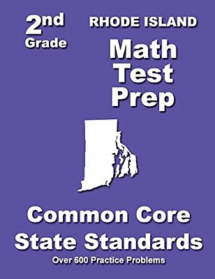 Rhode Island 2ND Grade Math Test Prep: Common Core State Standards-..