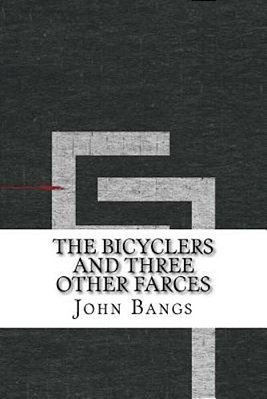 The Bicyclers And Three Other Farces-..