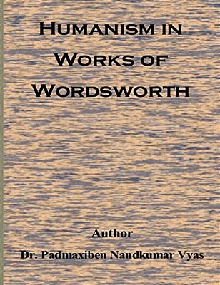Humanism In Works Of Wordsworth-..