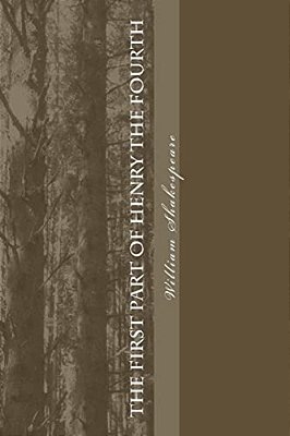 The First Part Of Henry The Fourth-..