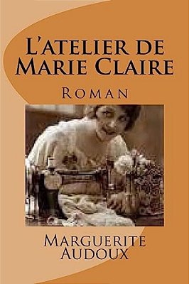 L'Atelier De Marie Claire: Roman-..