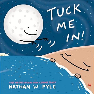 Tuck Me In!: A Science Bedtime Story-..