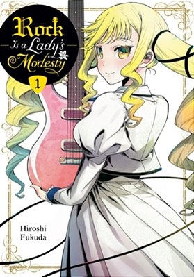 Rock Is A Lady's Modesty, Vol. 1-..