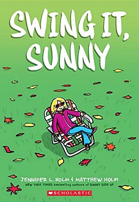 Swing It, Sunny: A Graphic Novel (Sunny #2)-..