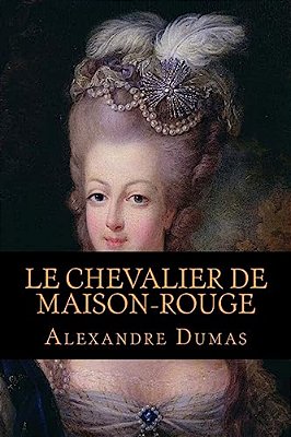 Le Chevalier De Maison-Rouge-..