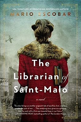 The Librarian Of Saint-Malo: A Wwii Novel-..