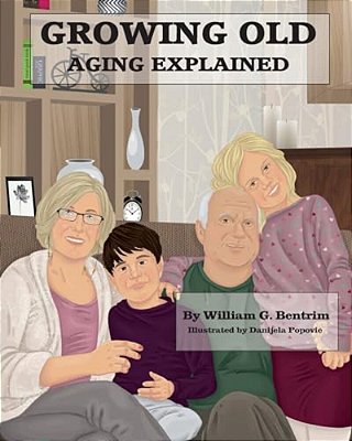 Growing Old: Aging Explained-..
