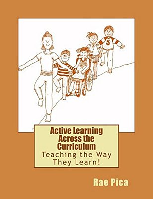 Active Learning Across The Curriculum: Teaching The Way They Learn!-..
