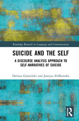 Suicide And The Self: A Discourse Analysis Approach To Self-Narratives Of Suicide-..