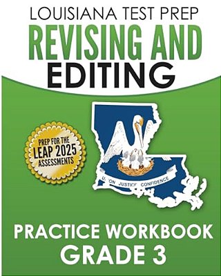 Louisiana Test Prep Revising And Editing Practice Workbook Grade 3: Develops Language, Vocabulary, And Writing Skills-..