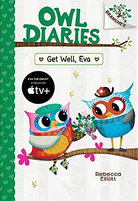 Get Well, Eva: A Branches Book (Owl Diaries #16)-..