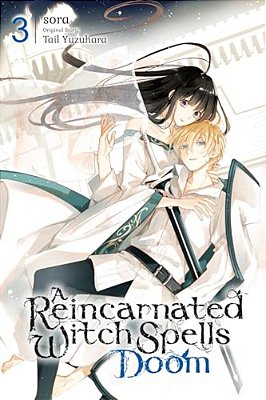 A Reincarnated Witch Spells Doom, Vol. 3-..