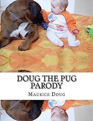 Doug The Pug Parody-..