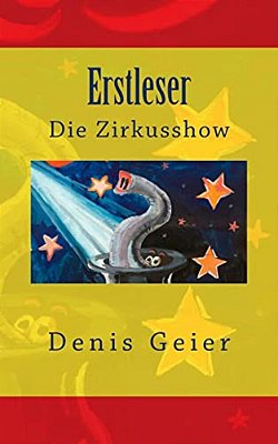 Erstleser: Die Zirkusshow-..