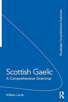 Scottish Gaelic: A Comprehensive Grammar-..
