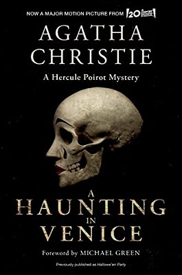 A Haunting In Venice [Movie Tie-In]: Originally Published As Hallowe'En Party: A Hercule Poirot Mystery-..