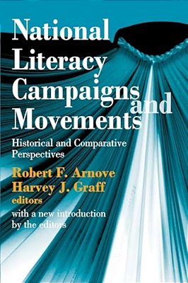 National Literacy Campaigns And Movements: Historical And Comparative Perspectives-..