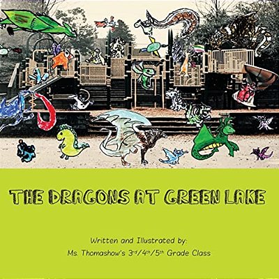 The Dragons At Green Lake: 2014 Mrs. Thomashow's Class Auction Project-..