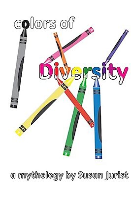 Colors Of Diversity: A Mythology-..
