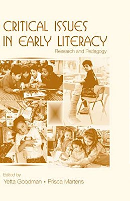 Critical Issues In Early Literacy: Research And Pedagogy-..