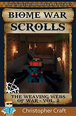 Biome War Scrolls: The Weaving Webs Of War-..