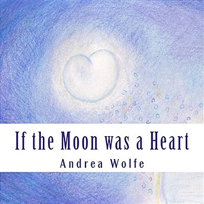 If The Moon Was A Heart-..