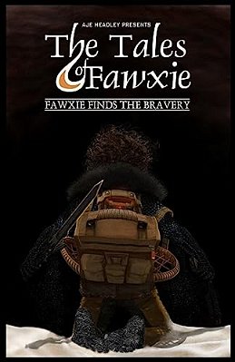 The Tales Of Fawxie: Fawxie Finds The Bravery-..