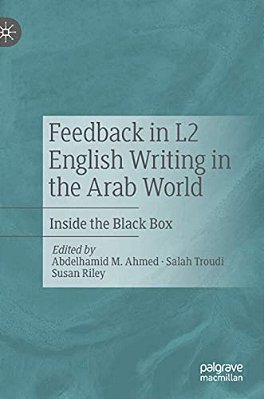 Feedback In L2 English Writing In The Arab World: Inside The Black Box-..