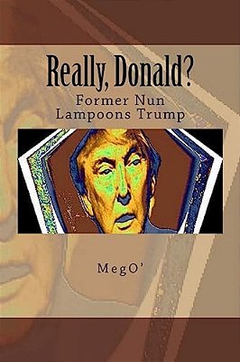 Really, Donald?: Former Nun Lampoons Trump-..