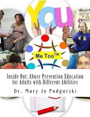 Inside Out: Abuse Prevention Education For Adults With Different Abilities-..