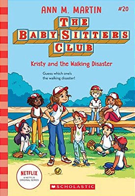 Kristy And The Walking Disaster (The Baby-Sitters Club #20)-..