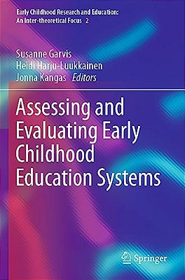 Assessing And Evaluating Early Childhood Education Systems-..