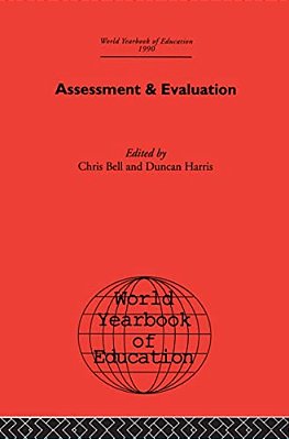World Yearbook Of Education 1990: Assessment & Evaluation-..