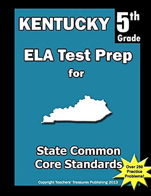 Kentucky 5Th Grade Ela Test Prep: Common Core Learning Standards-..