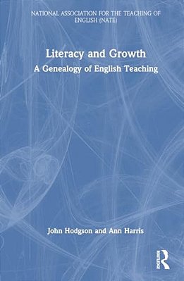 Literacy And Growth: A Genealogy Of English Teaching-..