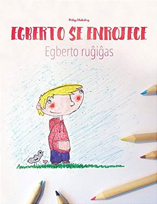 Egberto Se Enrojece/Egberto Rugigas: Libro Infantil Para Colorear Español-Esperanto (Edición Bilingüe)-..