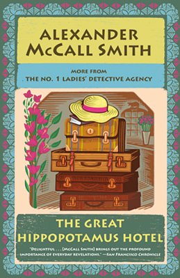 The Great Hippopotamus Hotel: No. 1 Ladies' Detective Agency (25)-..