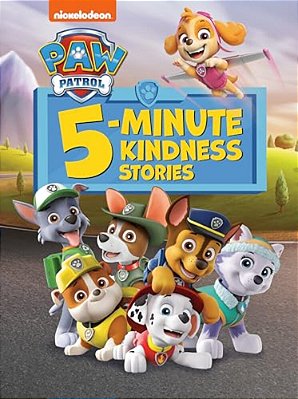 Paw Patrol 5-Minute Kindness Stories (Paw Patrol)-..