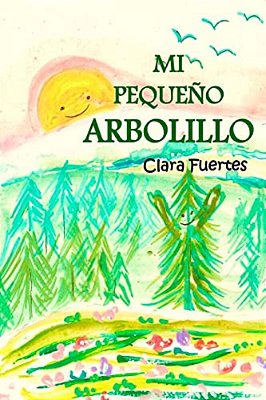 Mi Pequeño Arbolillo: Primeros Lectores-..