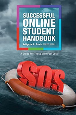 The Successful Online Student Handbook-..