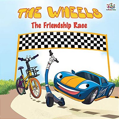 The Wheels -The Friendship Race: Children's Picture Book-..