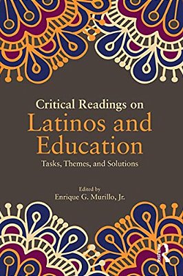 Critical Readings On Latinos And Education-..